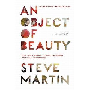 An Object of Beauty -- Steve Martin